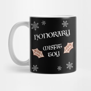 Honorary Misfit Toy Mug